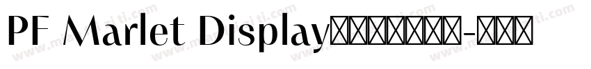PF Marlet Display的字体下载网站字体转换